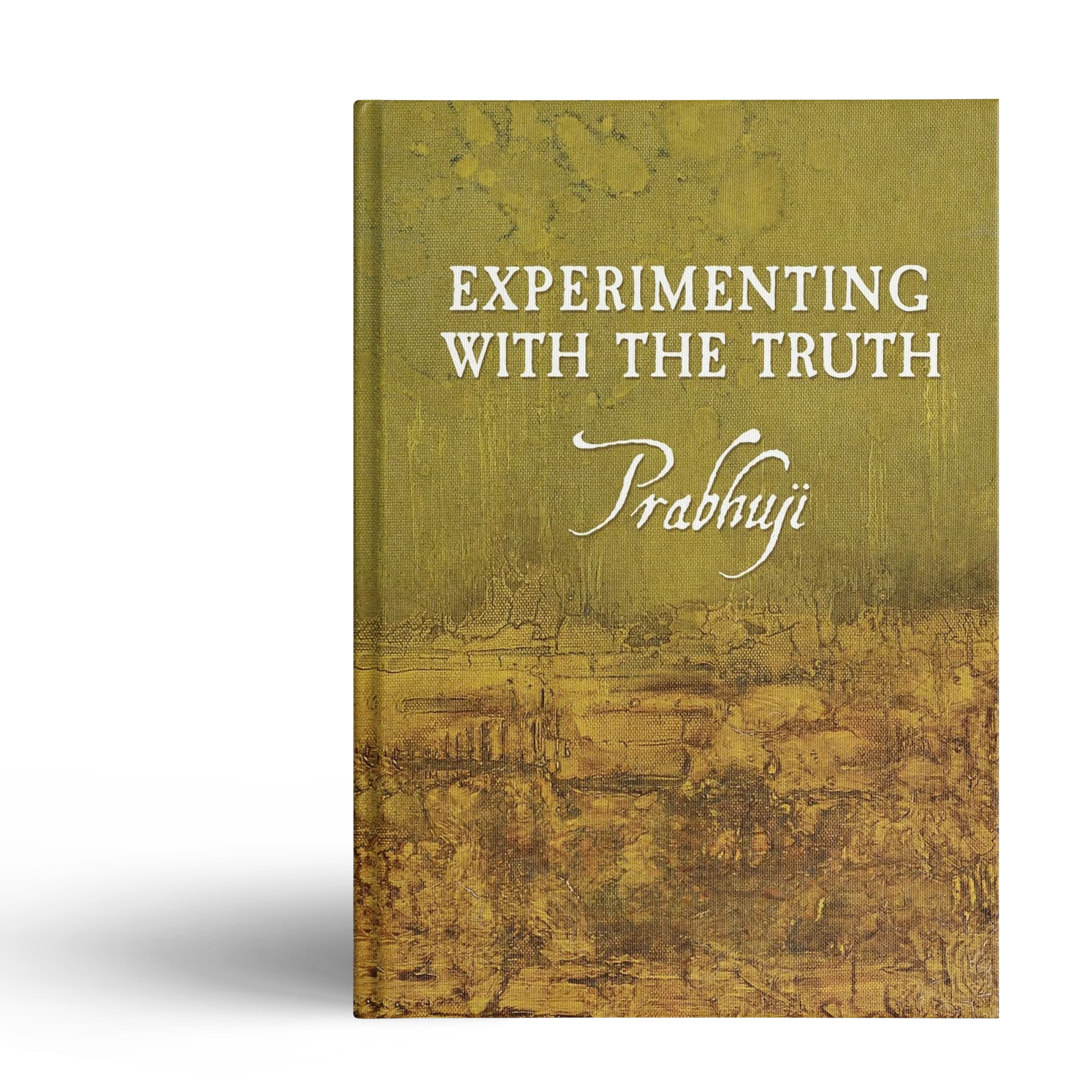 Experimenting with the Truth by Prabhuji (Hard cover - English) - Image 4