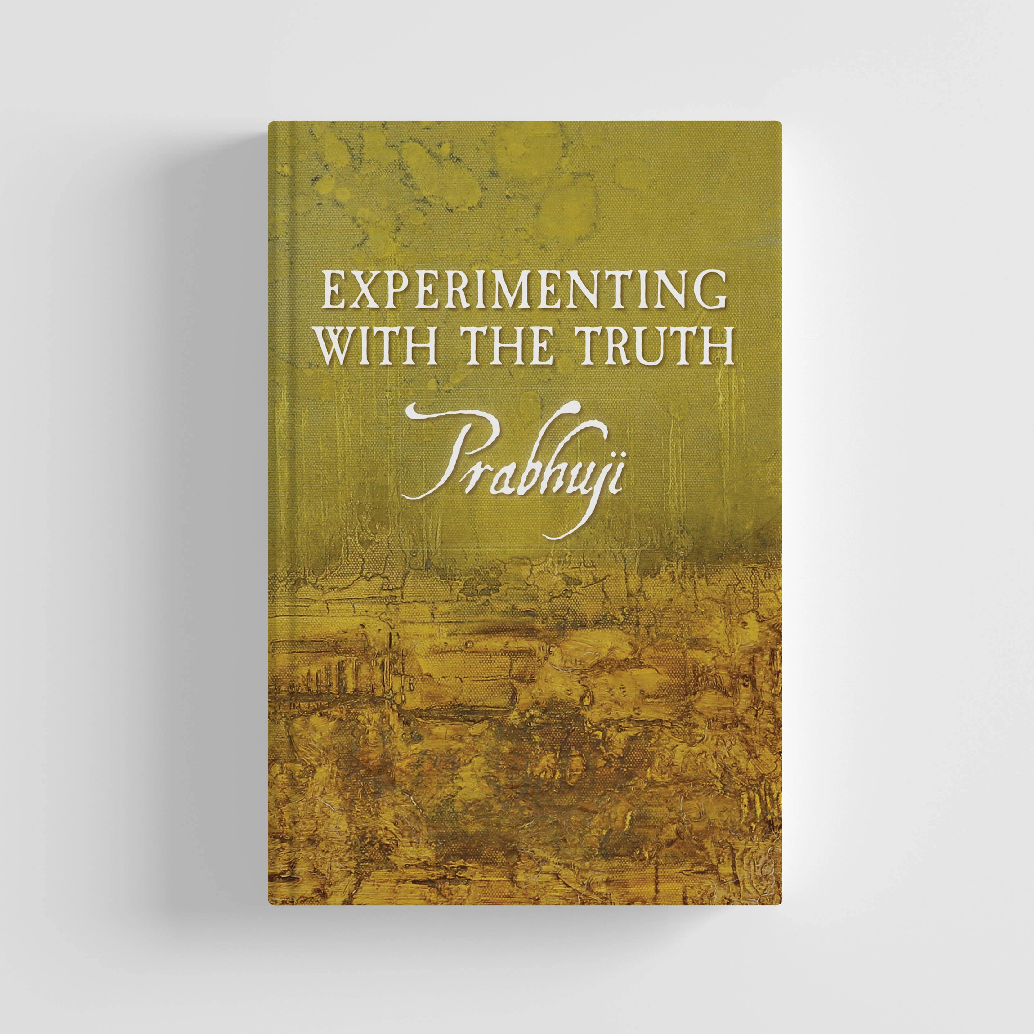 Experimenting with the Truth by Prabhuji (Hard cover - English) - Image 5